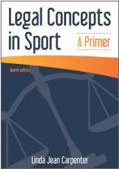 Legal Concepts in Sport : A Primer