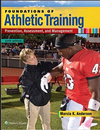 Foundations Athletic Training: Prevention Assessment and Management