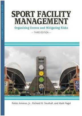 Sport Facility Management: Organizing  Events and Mitigating Risks