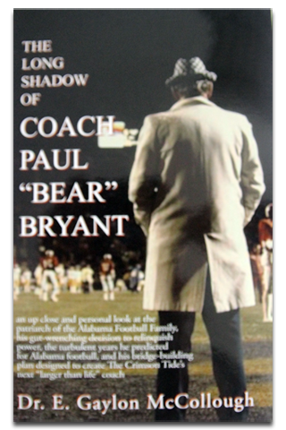 The Long Shadow of Coach "Paul" Bear Bryant
