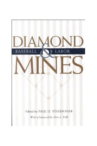 Diamond Mines Baseball and Labor (1 of 2)