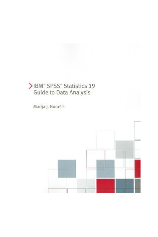 PASW Statistics 19.0 Guide to Data Analysis (1 of 2)